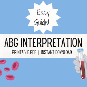 Peut inclure: Une bannière blanche avec le texte "ABG INTERPRETATION" et "PRINTABLE PDF | INSTANT DOWNLOAD". Un échantillon de sang rouge est dans un tube à essai tenu par une main gantée. Des globules rouges sont dispersés autour de la bannière. Un éclat d'étoile avec le texte "Easy Guide!" est dans le coin supérieur gauche.
