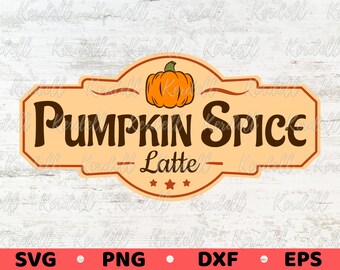 Pumpkin Spice Latte Sign SVG, Fall Label Svg, Brewed Fresh Latte svg, Pumpkin Spice Latte Coffee Label Svg Png Dxf Eps Sublimation Pumpkin