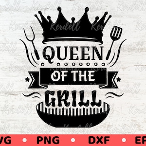 Queen of the Grill SVG, lustiges Barbecue Grill svg, Muttertagsmama svg, Mom Apron svg, BBQ Grill svg, Queen Apron SVG, Grillen svg Png Dxf Eps