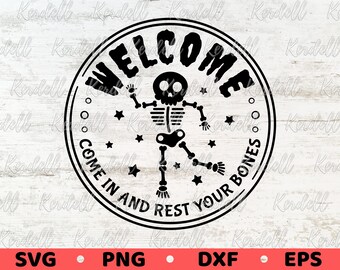 Welcome Come In and Rest Your Bones SVG, Halloween Door Hanger svg, Dancing Skeletons Svg,Halloween Welcome Sign Svg Png Dxf Eps Sublimation