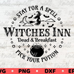 Restez pour un sort The Witches Inn Dead and Breakfast SVG, Halloween Door Hanger svg, Halloween Witches Inn Sign Svg Png Dxf Eps Sublimation