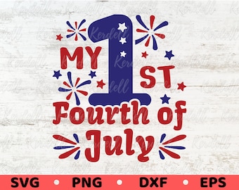 My 1st Fourth of July SVG, 4th of July Baby Svg, Patriotic Baby Svg, American Baby Svg,My First Independence Day Svg Png Dxf Eps Sublimation