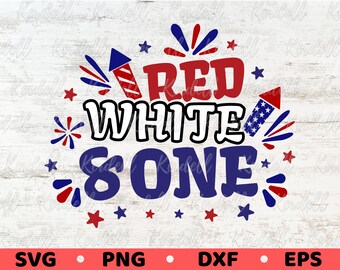 Red White and One SVG, 4th of July Baby Svg, Patriotic Baby Svg, American Baby Svg,My First Independence Day Svg Png Dxf Eps Sublimation