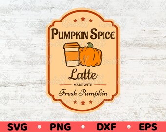 Pumpkin Spice Latte Sign SVG, Fall Label Svg, Brewed Fresh Latte svg, Vintage Pumpkin Spice Latte Coffee Label Svg Png Dxf Eps Sublimation