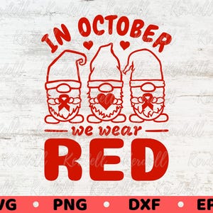 In October We Wear Red Svg, Red October Svg, Red Ribbon Awareness Week Svg, Drug-Free Svg, Red Ribbon Gnomes Svg Png Dxf Eps Sublimation