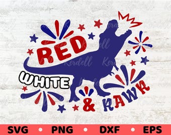 Red White and Rawr SVG, 4th of July Dinosaur Svg, USA Kids Shirt Svg, Patriotic Dino Svg, Kids Independent Day Svg Png Dxf Eps Sublimation