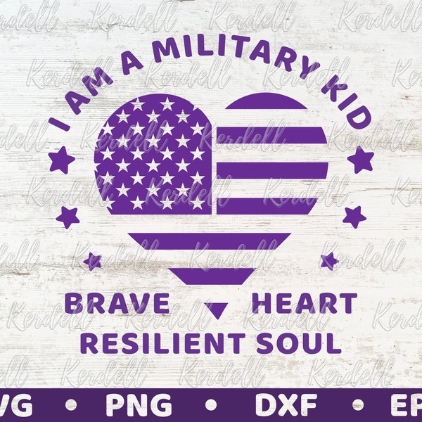 I'm a Military Kid Brave Heart Resilient Soul SVG, Purple Ribbon Svg, Month of the Military Child Awareness Svg Png Dxf Eps Sublimation