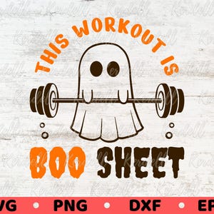 May include: A graphic design featuring a white ghost with dark brown eyes lifting a dark brown barbell. The text reads THIS WORKOUT IS in orange and BOO SHEET in a mix of orange and dark brown. The design is centered on a light wood grain background.