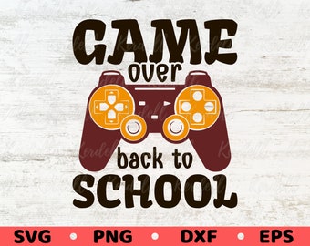Game Over terug naar school SVG, Gaming School Svg, schoolleven Svg, gamecontroller svg, grappige eerste dag van school Svg Png Dxf Eps sublimatie