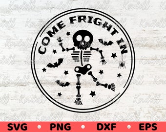Come Fright In SVG, Skeleton sign svg, Halloween Door Hanger svg, Dancing Skeletons Svg,Halloween Welcome Sign Svg Png Dxf Eps Sublimation