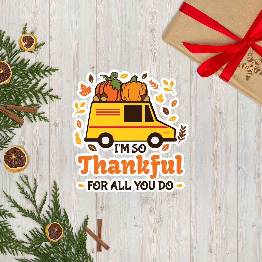 Thanksful Sticker I'm so Thankful for All You Do Stickers, Thankful Postal Worker Sticker ...