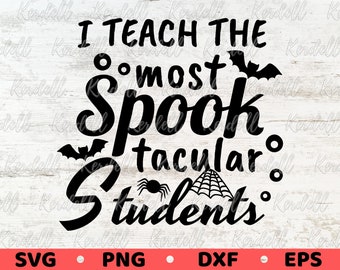 私は最も怖いタキュラーな生徒を教えますSVG、怖いタキュラーな先生SVG、ハロウィーンの先生SVG、タキュラーな生徒SVG Png Dxf Eps昇華