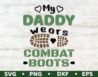 Puede incluir: Diseño gráfico verde y marrón con el texto "My Daddy wears Combat Boots" y dos corazones. El diseño gráfico es adecuado para su uso como descarga digital para proyectos de manualidades.