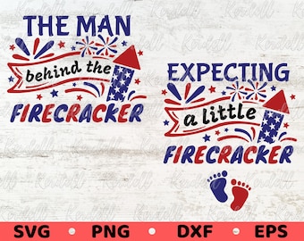 Expecting a Little Firecracker SVG, The Man Behind the Firecracke SVG, 4th of July Pregnancy Baby Announcement Svg Png Dxf Eps Sublimation