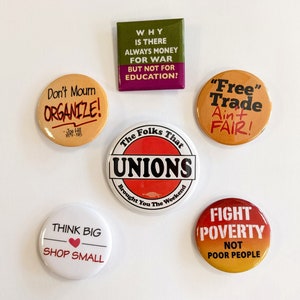 Pin Back Buttons- Economic Justice, 5.00 each, various shapes & size//unions,free trade activism