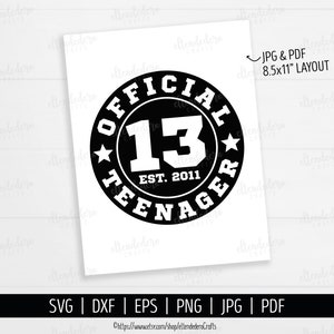 Thirteen Official Teenager SVG Cut File. 13th Birthday Shirt Vector for Cutting Machine. Hello 13, Sports Birth Day Badge Silhouette Cricut image 3