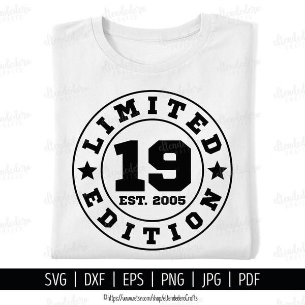 Nineteen Est 2005 SVG. 19th Birthday Shirt Vector Cutting Machine. 19 Years Squad Limited Edition Badge Cut Files Silhouette Cricut Download