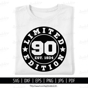 90th Birthday SVG. Ninety Est 1934 Shirt Vector Cutting Machine. 90 Years Squad Limited Edition Badge Cut Files Silhouette Cricut Download image 1