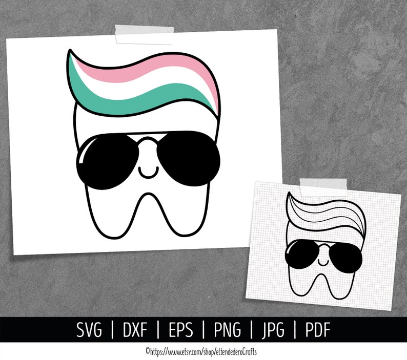 Tooth SVG. Funny Tooth with Sunglasses & Toothpaste Toupee Cut Etsy