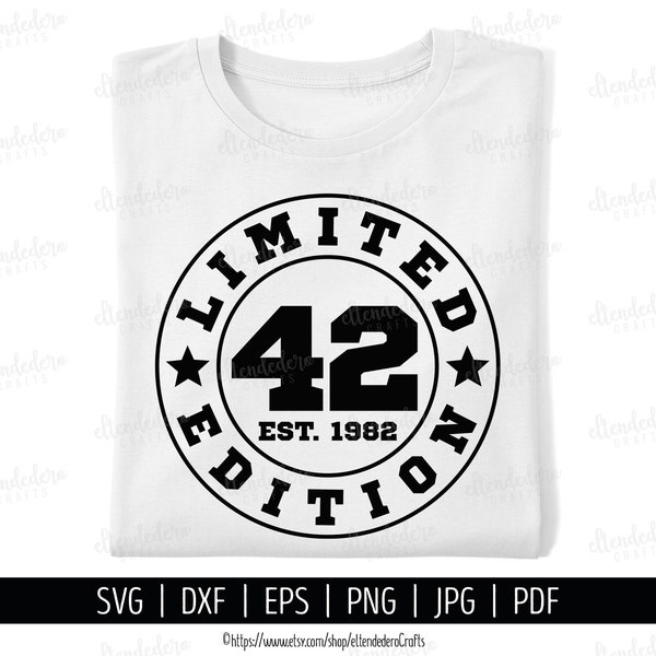 42nd Birthday SVG. Forty-Two Est 1982 Shirt Vector for Cutting Machine. 42 Years Squad Limited Edition Badge Cut Files Silhouette Cricut