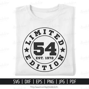 54th Birthday SVG. Fifty-Four Est 1972 Shirt Vector for Cutting Machine. 54 Years Squad Limited Edition Badge Cut Files Silhouette Cricut