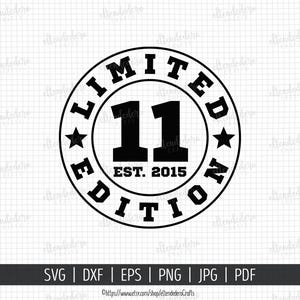 Eleven Est 2015 SVG. 11th Birthday Shirt Vector Cutting Machine. 11 Years Squad Limited Edition Badge Cut Files Silhouette Cricut Download image 2