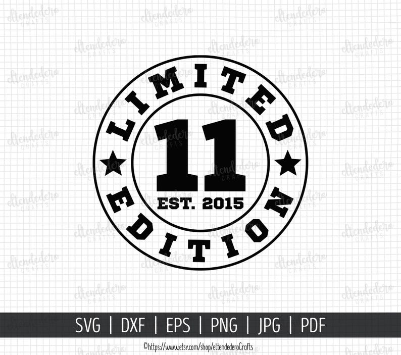 Eleven Est 2015 SVG. 11th Birthday Shirt Vector Cutting Machine. 11 Years Squad Limited Edition Badge Cut Files Silhouette Cricut Download image 2
