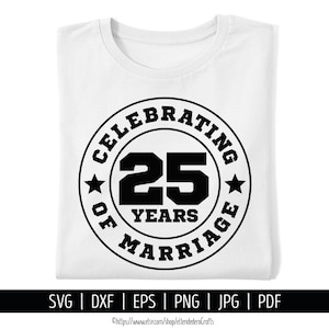 25e verjaardag SVG. Viering van 25 jaar huwelijk Shirt vectorbestanden voor snijmachine. Verjaardag Badge gesneden bestanden silhouet Cricut