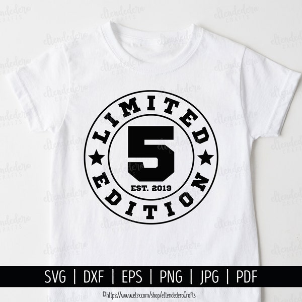 Five Est 2019 SVG. 5th Birthday Shirt Vector Cutting Machine. 5 Years Squad Limited Edition Badge Cut Files Silhouette Cricut Download