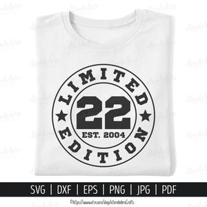 22. Geburtstag SVG. Twenty Two Est 2004 Schneidemaschine. 22 Jahre Kader Limited Edition Sport Abzeichen Dateien Silhouette Cricut