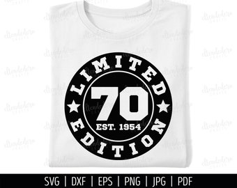 Seventy Est 1954 SVG. 70th Birthday Shirt Vector Cutting Machine. 70 Years Squad Limited Edition Badge Cut Files Silhouette Cricut Download