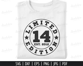 Fourteen Est 2012 SVG. 14th Birthday Shirt Vector for Cutting Machine. 14 Years Squad Limited Edition Badge Cut Files Silhouette Cricut