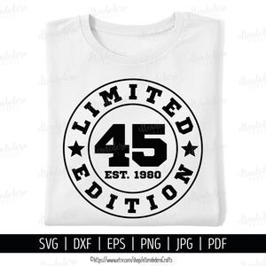Quarantacinque Est 1980 SVG. Macchina da taglio vettoriale per magliette del 45° compleanno. File di taglio per badge in edizione limitata della squadra 45 anni Silhouette Cricut