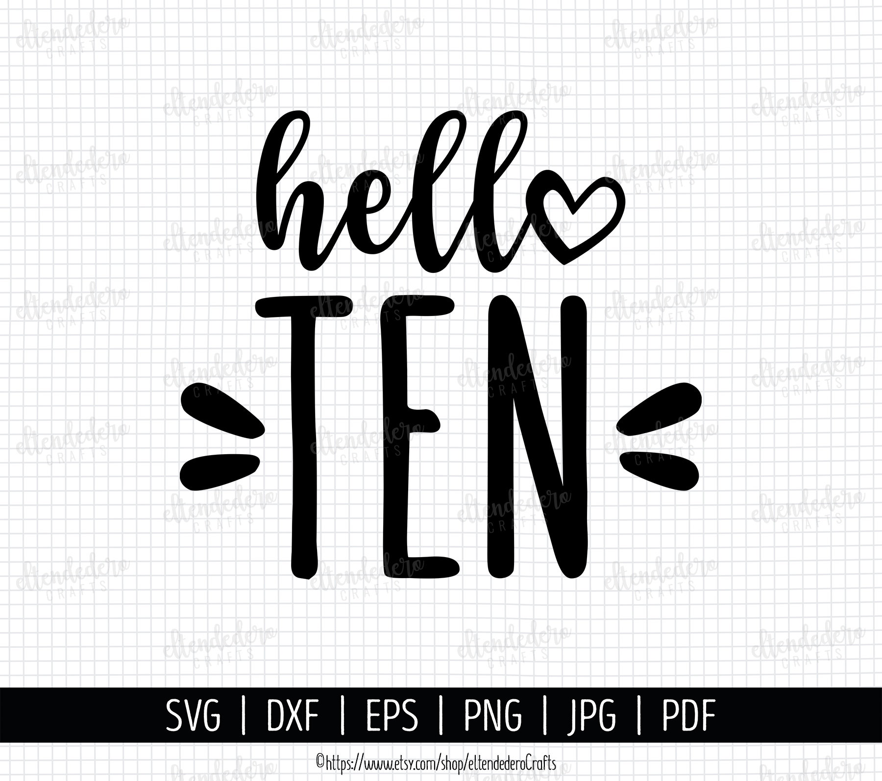 Hello Ten SVG Cut File. 10th Birthday Shirt Vector for Cutting Machine ...