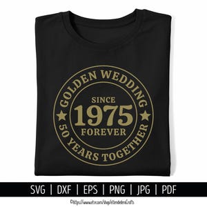 50e verjaardag-svg. Gouden bruiloft shirt vector snijmachine. 50 jaar samen vieren, getrouwd sinds 1975 Bestanden silhouet Cricut