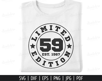 59th Birthday SVG. Fifty-Nine Est 1967 Shirt Vector for Cutting Machine. 59 Years Squad Limited Edition Badge Cut Files Silhouette Cricut