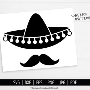 May include: Black and white silhouette of a sombrero with a mustache underneath. The image is labeled "JPG & PDF 8.5x11" LAYOUT.  SVG | DXF | EPS | PNG | JPG | PDF &copy;https://www.etsy.com/shop/eltendederaCrafts"