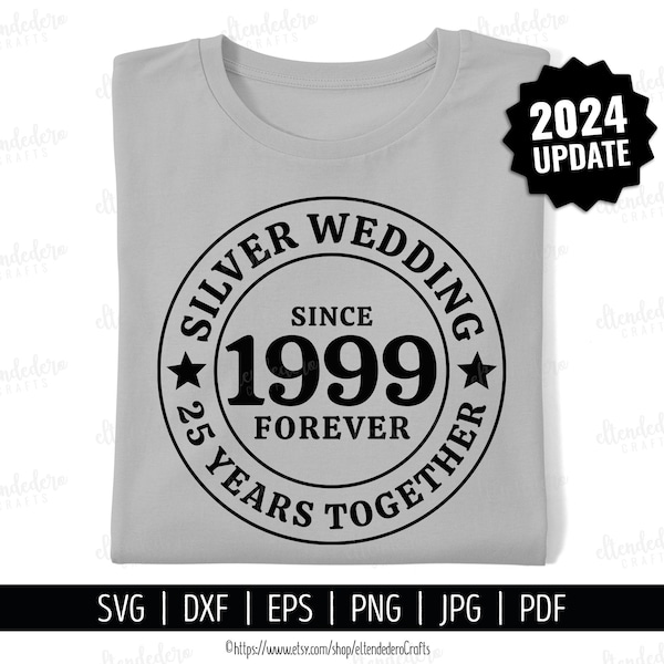 25th Anniversary SVG. Silver Wedding Shirt Vector Cutting Machine. Celebrating 25 Years Together, Married Since 1999 Files Silhouette Cricut