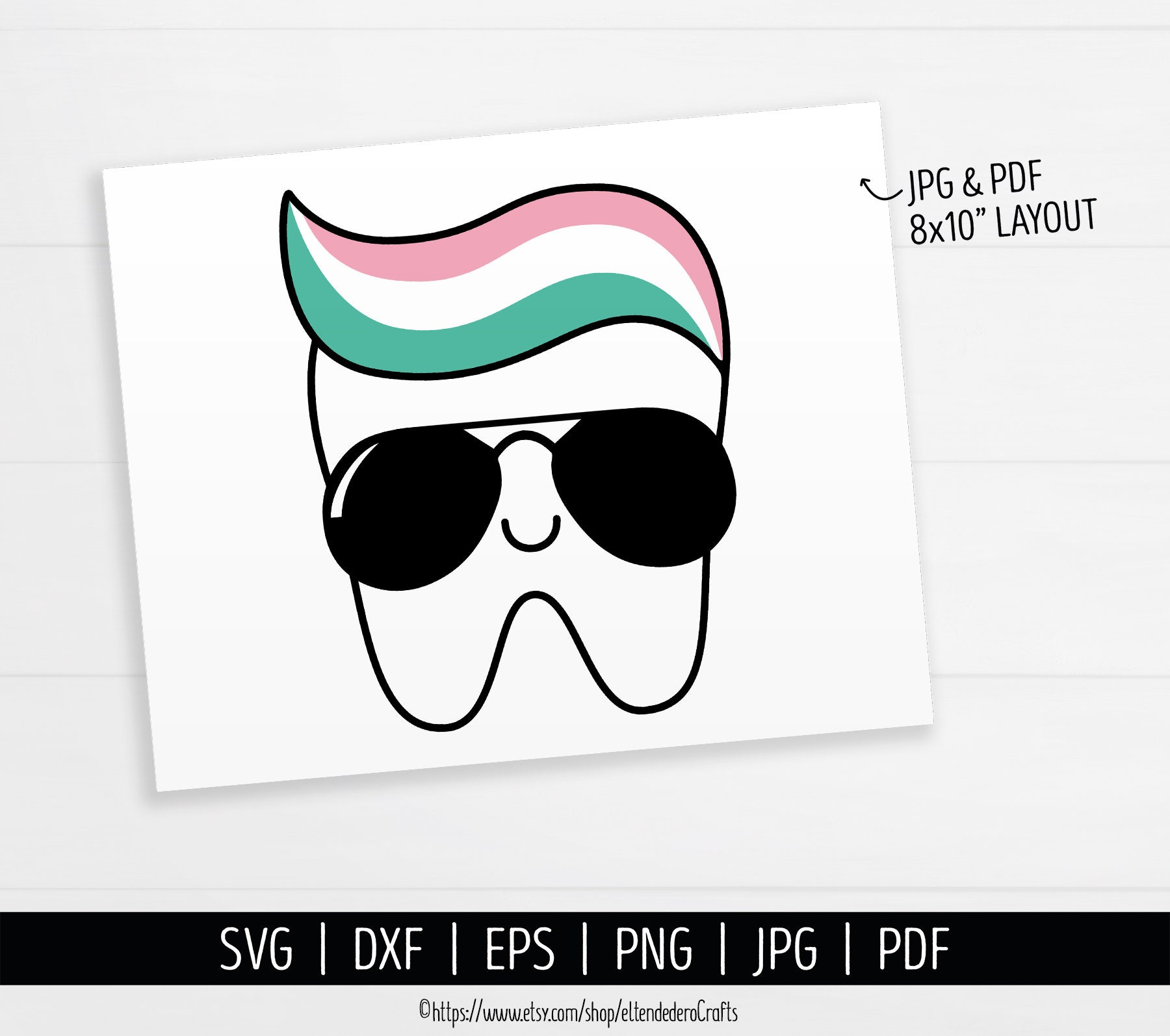 Tooth SVG. Funny Tooth with Sunglasses & Toothpaste Toupee Cut Etsy