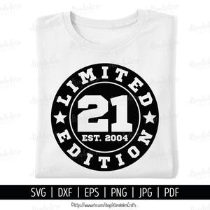 Twenty One Est 2004 SVG. 21. Geburtstag Shirt Vektor Schneidemaschine. 21 Jahre Kader Limited Edition Sport Abzeichen Dateien Silhouette Cricut