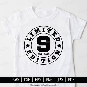 Nine Est 2016 SVG. 9th Birthday Shirt - Schneidemaschine. 9 Jahre Squad Limited Edition Badge Schnittdateien Silhouette Cricut Download