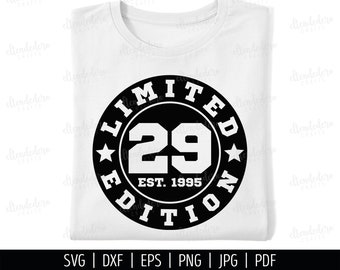 29th Birthday SVG. Twenty Nine Est 1995 Shirt for Cutting Machine. 29 Years Squad Limited Edition Sports Badge Cut Files Silhouette Cricut