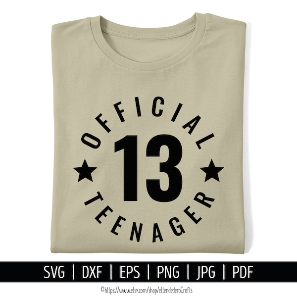 Thirteen Official Teenager SVG Cut File. 13th Birthday Shirt Vector for Cutting Machine. Hello 13 Logo, Birth Day Badge  Silhouette Cricut