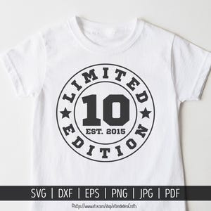 Ten Est 2015 SVG. 10th Birthday Shirt Vektor-Schneidemaschine. 10 Jahre Kader Limited Edition Badge Cut Dateien Silhouette Cricut Download
