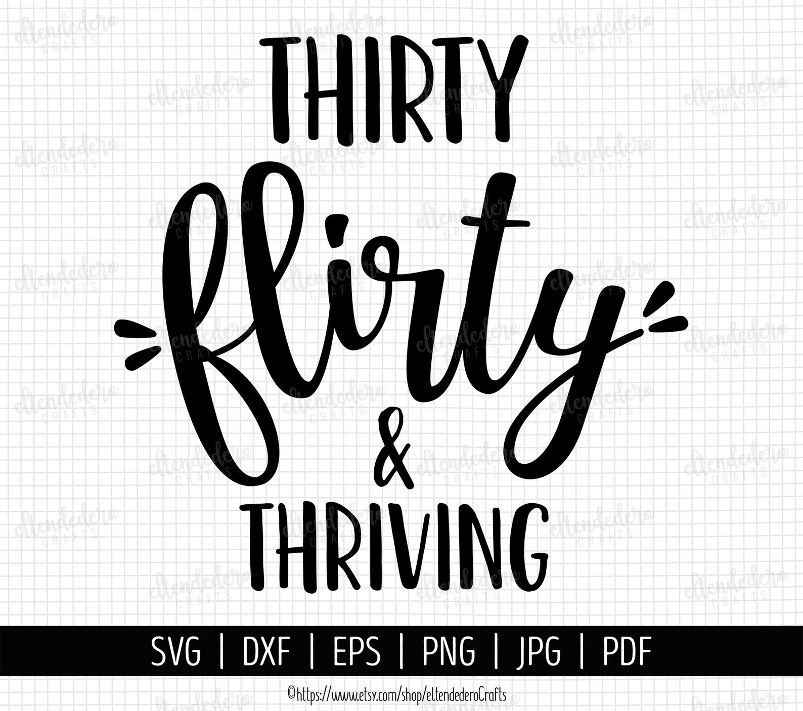 Thirty Flirty and Thriving SVG Cut File. 30th Birthday Shirt - Etsy