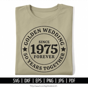 50周年記念SVG。ゴールデンウェディングシャツベクターカッティングマシン。1975年からの結婚50周年を祝うファイルシルエットクリカット