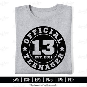 Thirteen Official Teenager SVG Cut File. 13th Birthday Shirt Vector for Cutting Machine. Hello 13, Sports Birth Day Badge Silhouette Cricut image 1