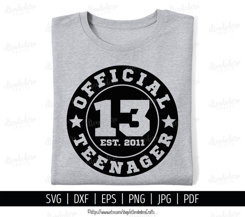 Thirteen Official Teenager SVG Cut File. 13th Birthday Shirt Vector for Cutting Machine. Hello 13, Sports Birth Day Badge Silhouette Cricut image 1