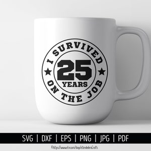 SVG 25 Años en el trabajo. Archivos Corte Camiseta Fiesta Jubilación, Regalo despedida o celebración. Descarga Digital