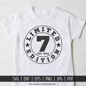 Seven Est 2019 SVG. 7th Birthday Shirt Vector Cutting Machine. 7 Years Squad Limited Edition Badge Cut Files Silhouette Cricut Download